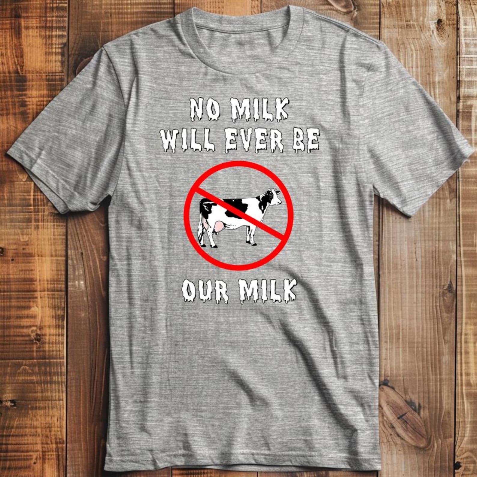 No Milk Will Ever Be Our Milk Unisex T-Shirt S