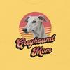 Greyhound Mom T-Shirt : Funny Greyhound Mom t shirt