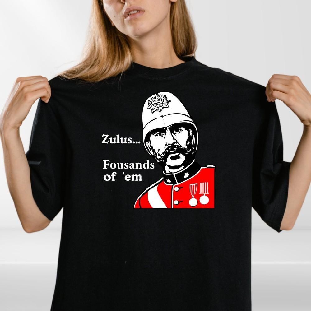 

Zulus Fousands of Em T-Shirt, Funny Retro War Movie Quote t shirt, Unisex tee S