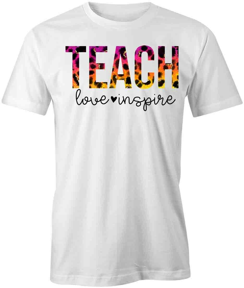TEACH LOVE INSPIRE TShirt Tee Short-Sleeved Cotton SCHOOL LEARNING S1WCA938 S