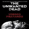 The Unwanted Dead by Yorgos Pratanos Paperback Book 9781684337941