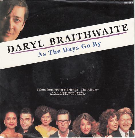 7inch Record DARYL BRAITHWAITE  As The Days Go By 6588547 Epic 1992 UK  Europ Soundtracks  Musicals Used