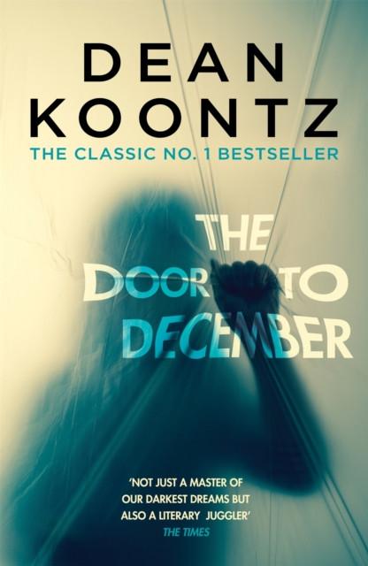 The Door to December by Dean Koontz Paperback Book 9781472248275