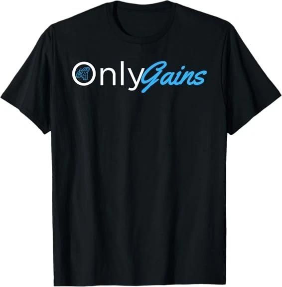 LIMITED Only Gains - OnlyGains Funny Men s Fitness Bodybuilding T-Shirt S-3XL S