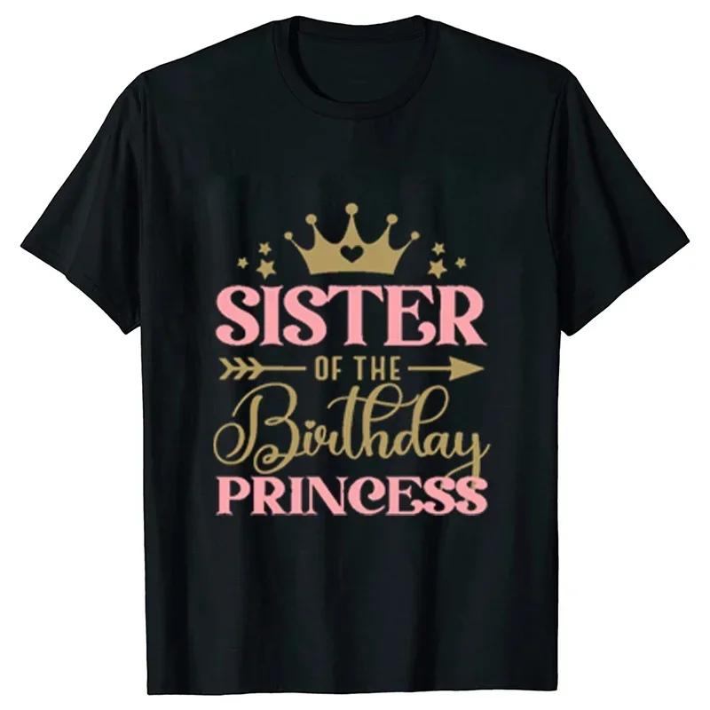 Birthday Princess T-shirt DAD MOM Uncle Aunt Family Gathering Tops Girls Birthday Party Tshirt Short Sleeve Black White Tee