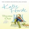 Thyme Out by Katie Fforde Paperback Book 9780099280248