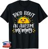 Taco Bout An Awesome Mommy Funny Taco Mom Mother's Day T-Shirt
