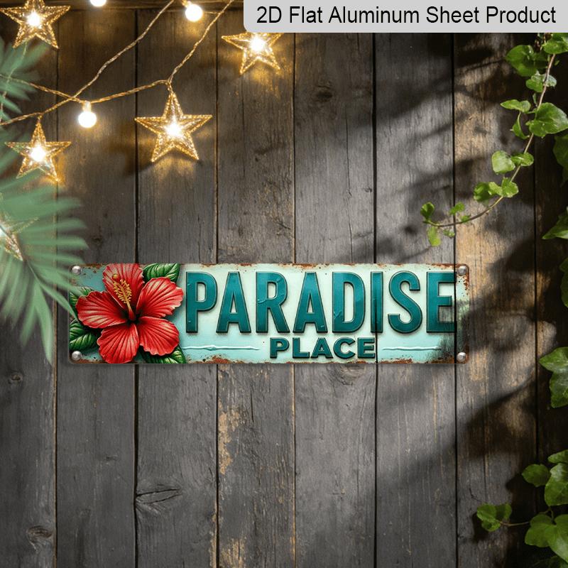2D Flat Print, Single Piece, Retro Paradise Location Aluminium Decorative Sign with Tropical Hibiscus Flower Wall Decoration, Wall Hanging, Rustic