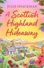 A Scottish Highland Hideaway by Julie Shackman Paperback Book 9780008614331