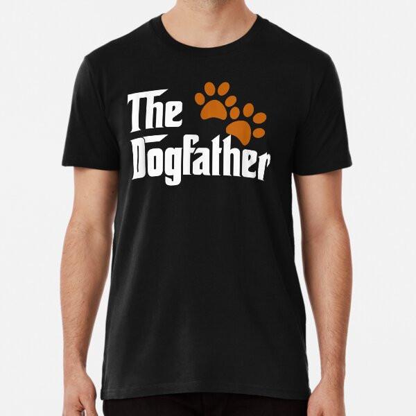 Cool Dog Dad Dog Father Shirt The DogFather S To 5XL Made In the AU/USA T-Shirt