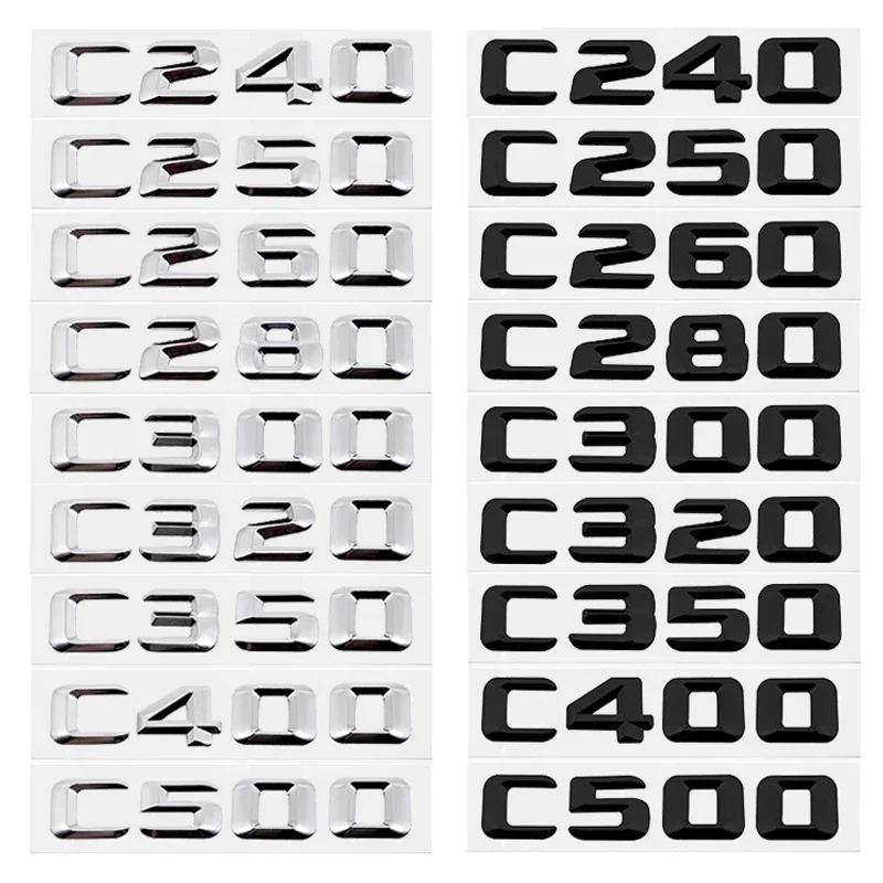 3D ABS Car Tail Letter Emblem Stickers Rear Trunk Badge for Mercedes Benz C Class C240 C250 C260 C280 C300 C320 C350 C400 C500 IR1