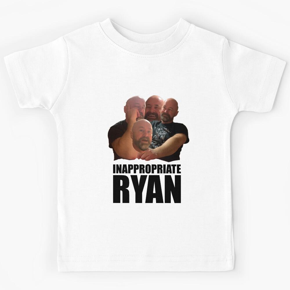 Inappropriate Ryan Kids T-Shirt 110