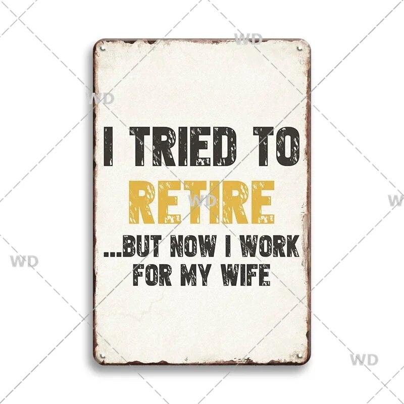 Retro Funny Sentence Tin Sign Decorative Vintage Plaque Metal Sign Decor Metal Plate for Garage Man Cave Bar Pub Home Wall Decor