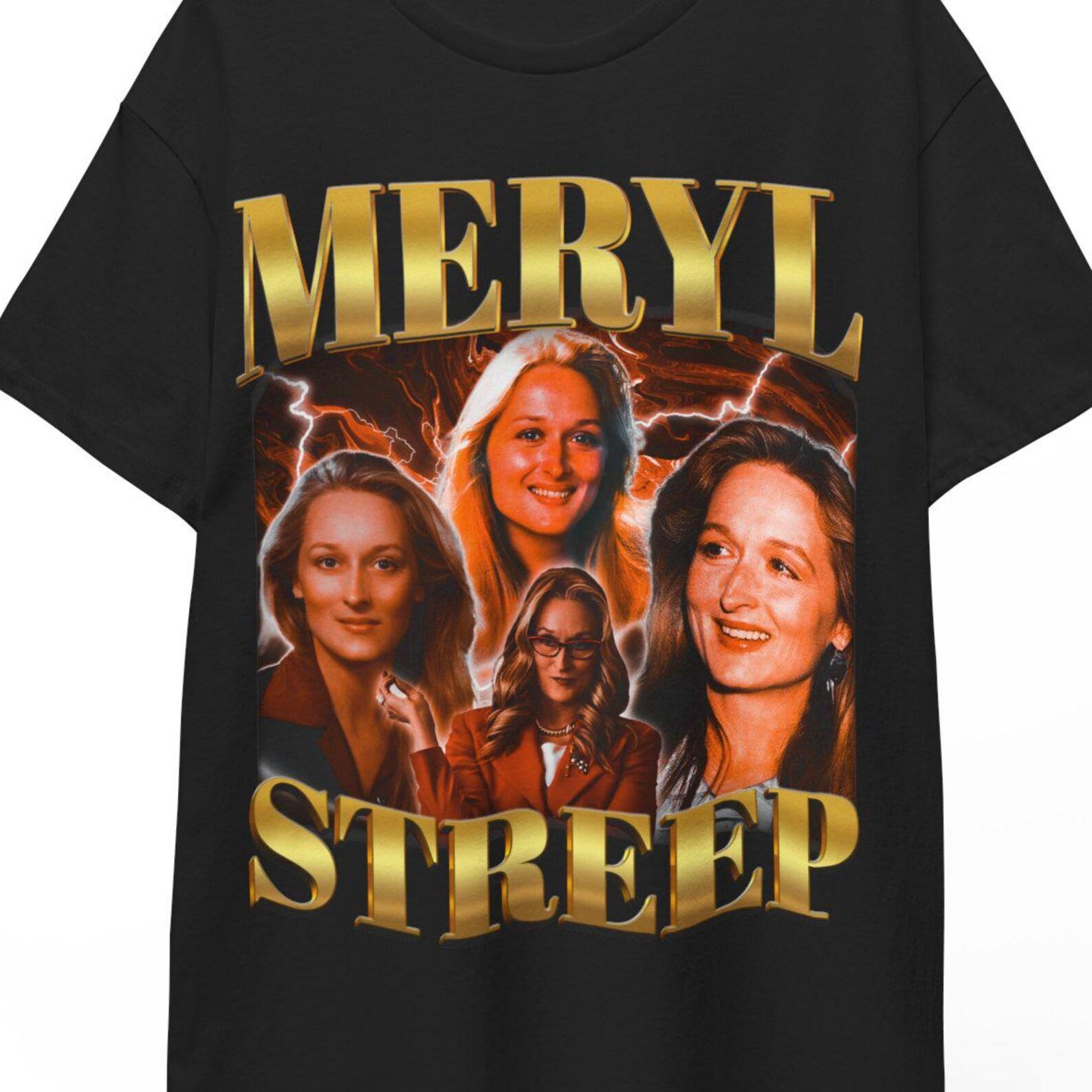 Meryl Streep Shirt, Meryl Streep Retro Tees, Meryl Streep Clothing, Meryl Streep Sweatshirt, Meryl Streep Poster, Meryl Streep Movie Gift L