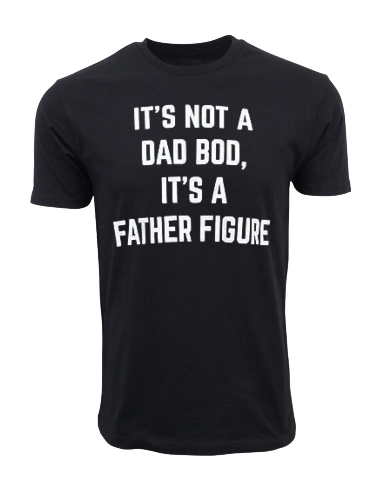 Unisex Adult Funny Graphic It s not a Dad BOD, It s a Father Figure... S