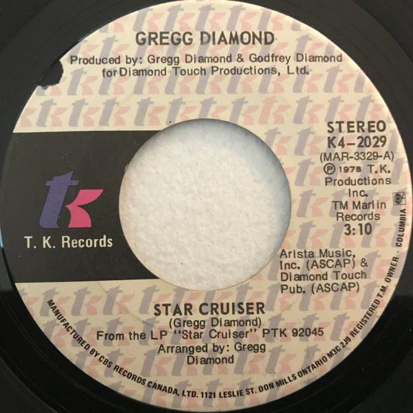 

7inch Record GREGG DIAMOND - Star Cruiser K42029 T.K. Records 1978 Canada Soul/Funk Used