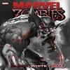 Marvel Zombies Black White Amp Blood Treasury Edition by Marvel Various Paperback Book 9781302957179