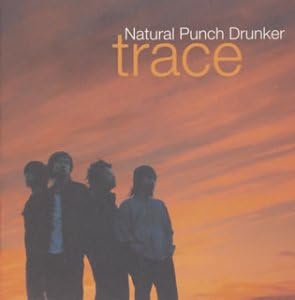 

CD NATURAL PUNCH DRUNKER - trace TECI1051PROMO Japan ObiRock Used