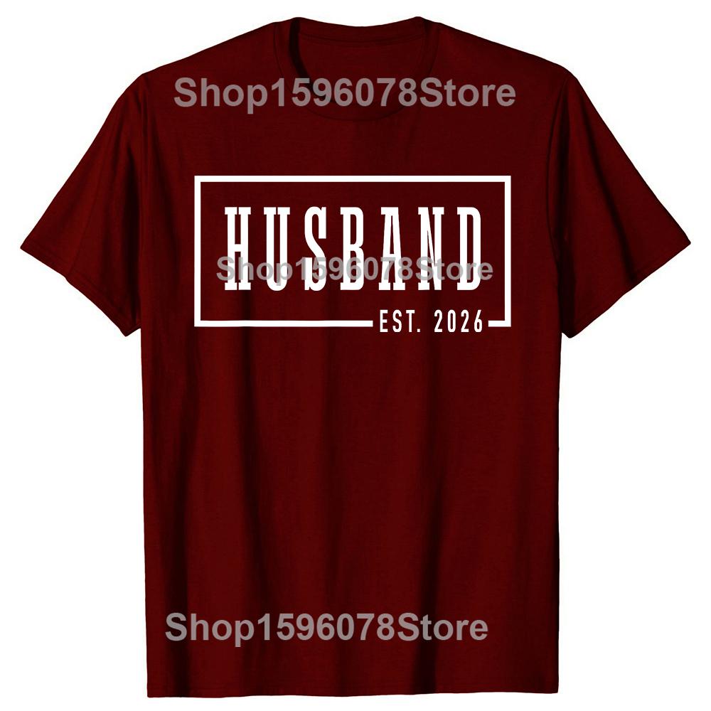 Funny Husband Est 2026 Just Married 100% Cotton T-shirts Men Women's Fashion Casual Tshirt Loose Oversized Streetwear T Shirt