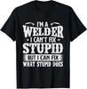 New Limited I'm A Welder I Can Fix It, Welding Construction Iron Worker T-Shirt