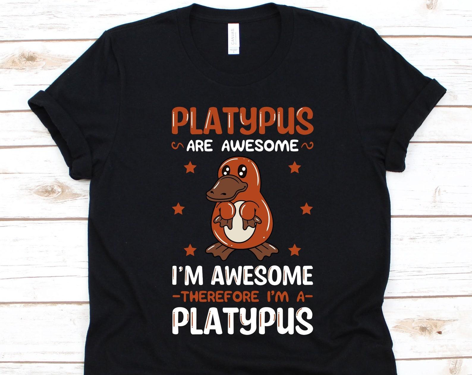 Platypus Are Awesome Shirt, Cute Platypus Design, Duck-Billed Platypus, Ornithorhynchus Anatinus, Semiaquatic Mammal, Ornithorhynchus Shirt 3XL