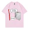 Limited Funny Meme Graphic T Shirts High Street Fashion Trend Short Sleeve Tshirt Men Women Casual Oversized Cotton Tshirts