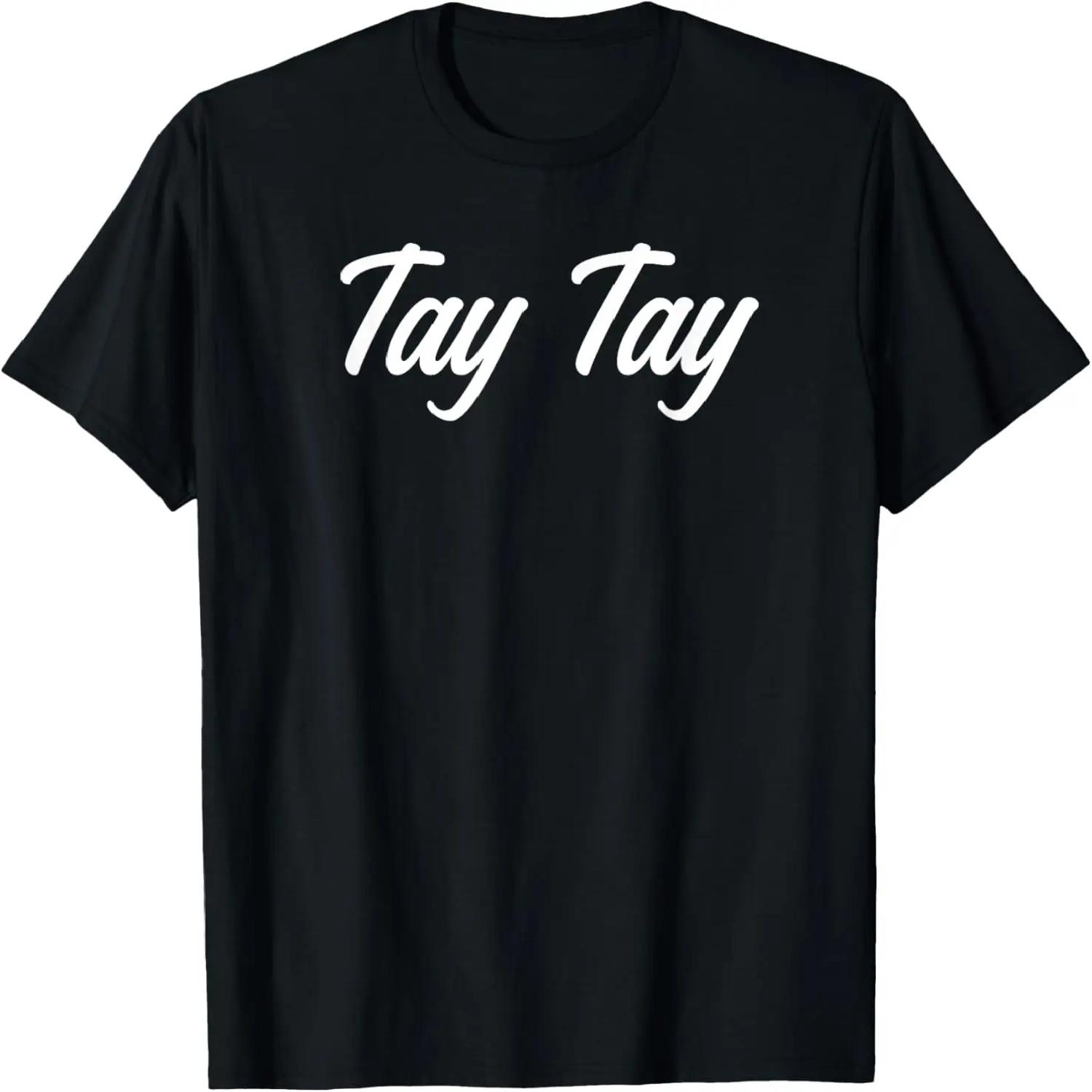 Nickname Tay Tay Taylor Script First Name T-Shirt S