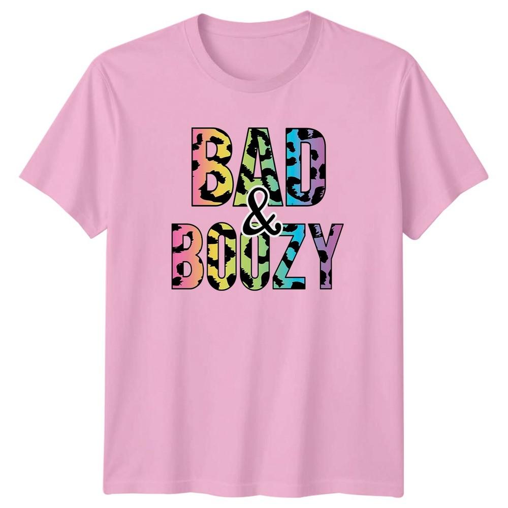 Bad Boozy Unisexs TShirt Bachelorette Party Drinking Birthday Gift For Her