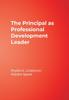 The The Principal As Professional Development Leader Book
