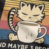 I Like Cats And Coffee And Maybe 3 People Men T Shirt Amazing Tee Shirt Crew Neck T-Shirts Pure Cotton New Arrival Tops