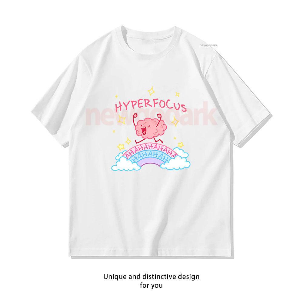 

ADHD Hyperfocused Ahahah TShirt Woman Man Casual Cotton Graphic T Shirts Creative Streetwear Camisetas Tops Tee Shortsleev S