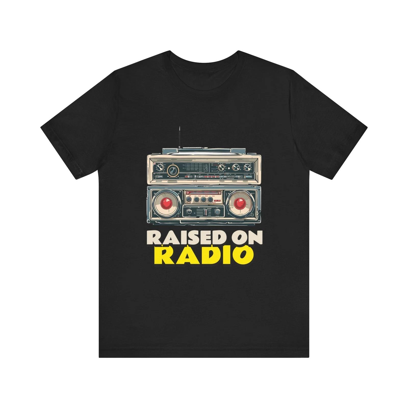 Raised On Radio Tee,Music Lover ShirtUnisex Music T-Shirt, Casual Summer Wear S