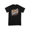 Super Dad T Shirt FatherS Day Papa Best Ever Appreciation Cool