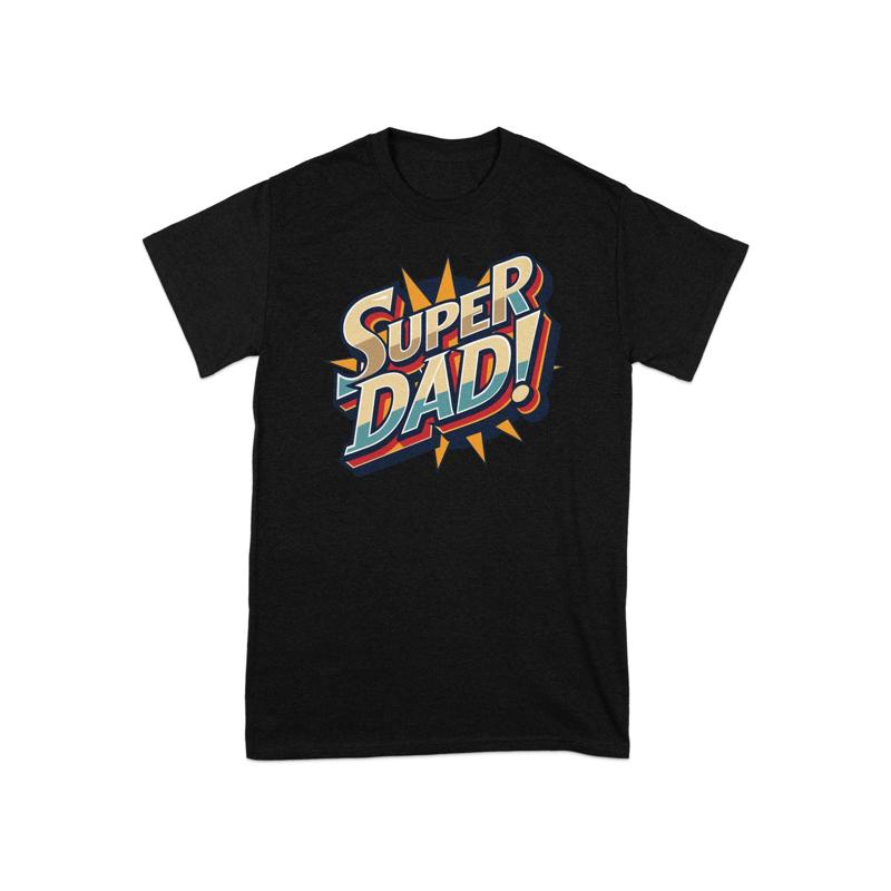 Super Dad T Shirt FatherS Day Papa Best Ever Appreciation Cool
