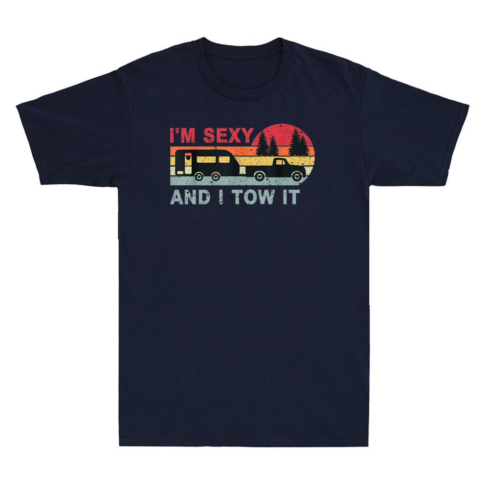 Funny Camping I'm Sexy And I Tow It RV Camper Vintage Unisex's T-Shirt Black Tee