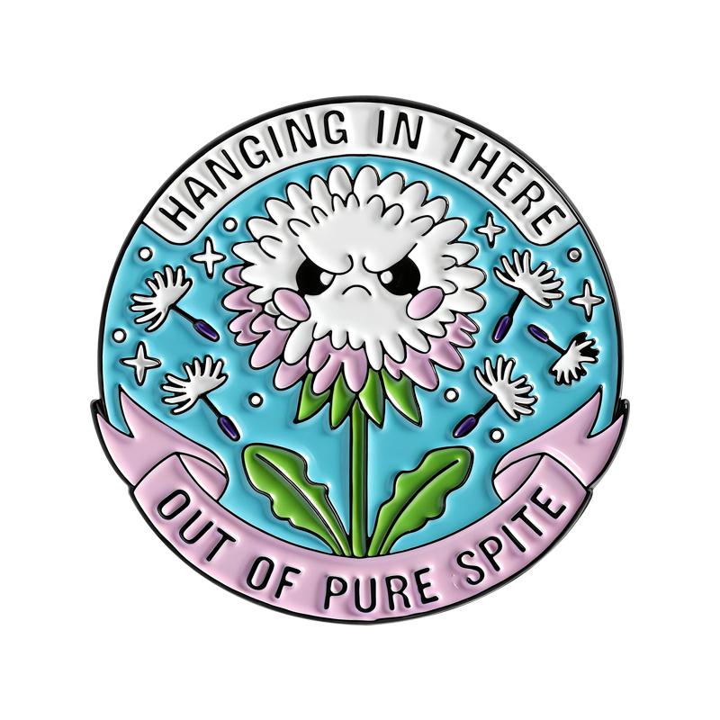 

Dandelion Enamel Pins Custom Hanging In There Out Of Pure Spite Brooches Lapel Badges Cartoon Plant Jewelry Gift for Friends