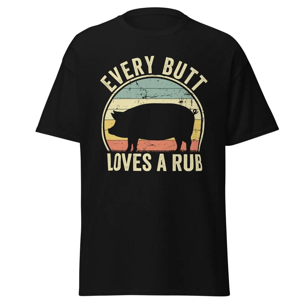 Every Butt Loves A Rub Vintage Pig Funny Bbq Grilling T Shirt For Grill Lover Dad Unisex Cooking Fathers Day Vintage