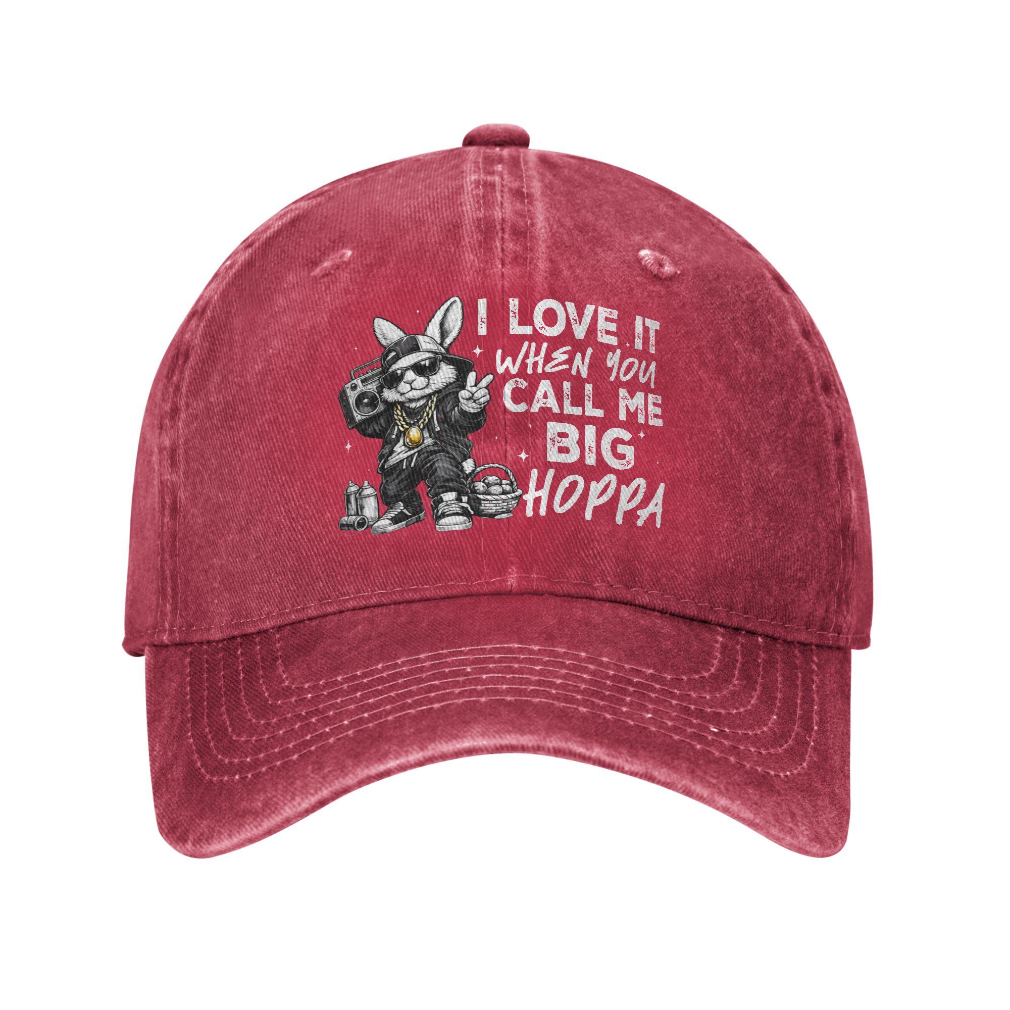 I Love It When You Call Me Big Hoppa Fashion Baseball Cap Hats Visor Protection Snapback Cotton tops gorras Adjustable