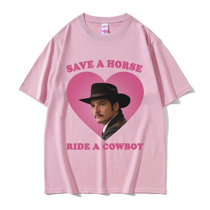 Pedro Pascal Save The Horse Ride A Cowboy Graphic T Shirts  Women High Quality Casual Fashion   T-shirt Tops