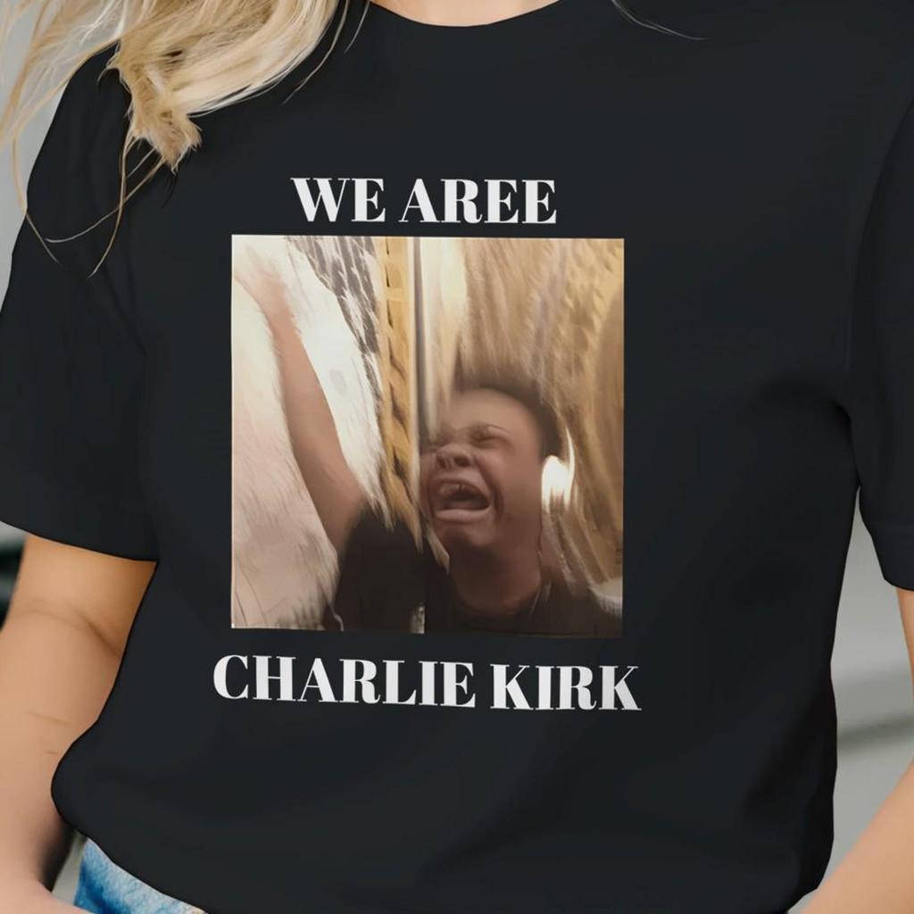 We Are Charlie Kirk Shirt Singing Meme Parody T-Shirt Funny Internet Song Meme Graphic Tee Unisex Humor