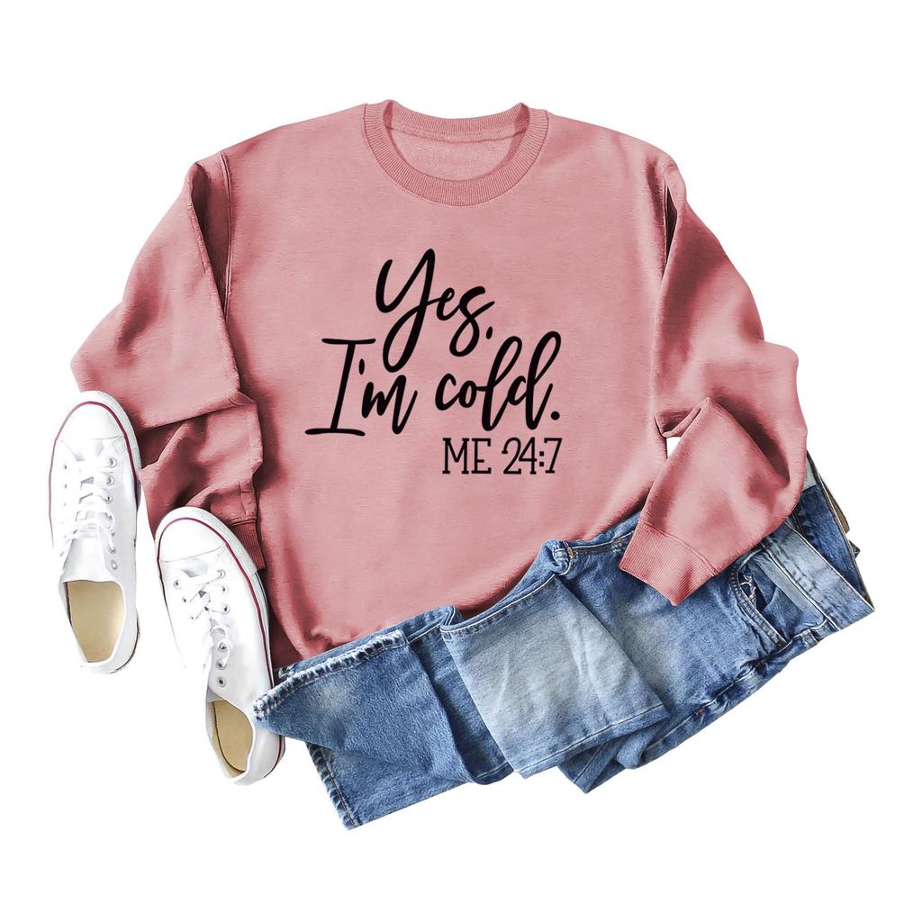 Loose Casual Women's Sweatshirt - 'Yes, I'm Cold' Print, Round Neck