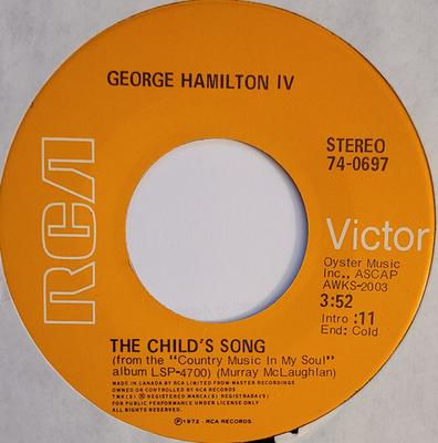 Disque 7 pouces GEORGE HAMILTON IV - Child's Song 740697 RCA VICTOR 1972 Canada Country/Folk Occasion