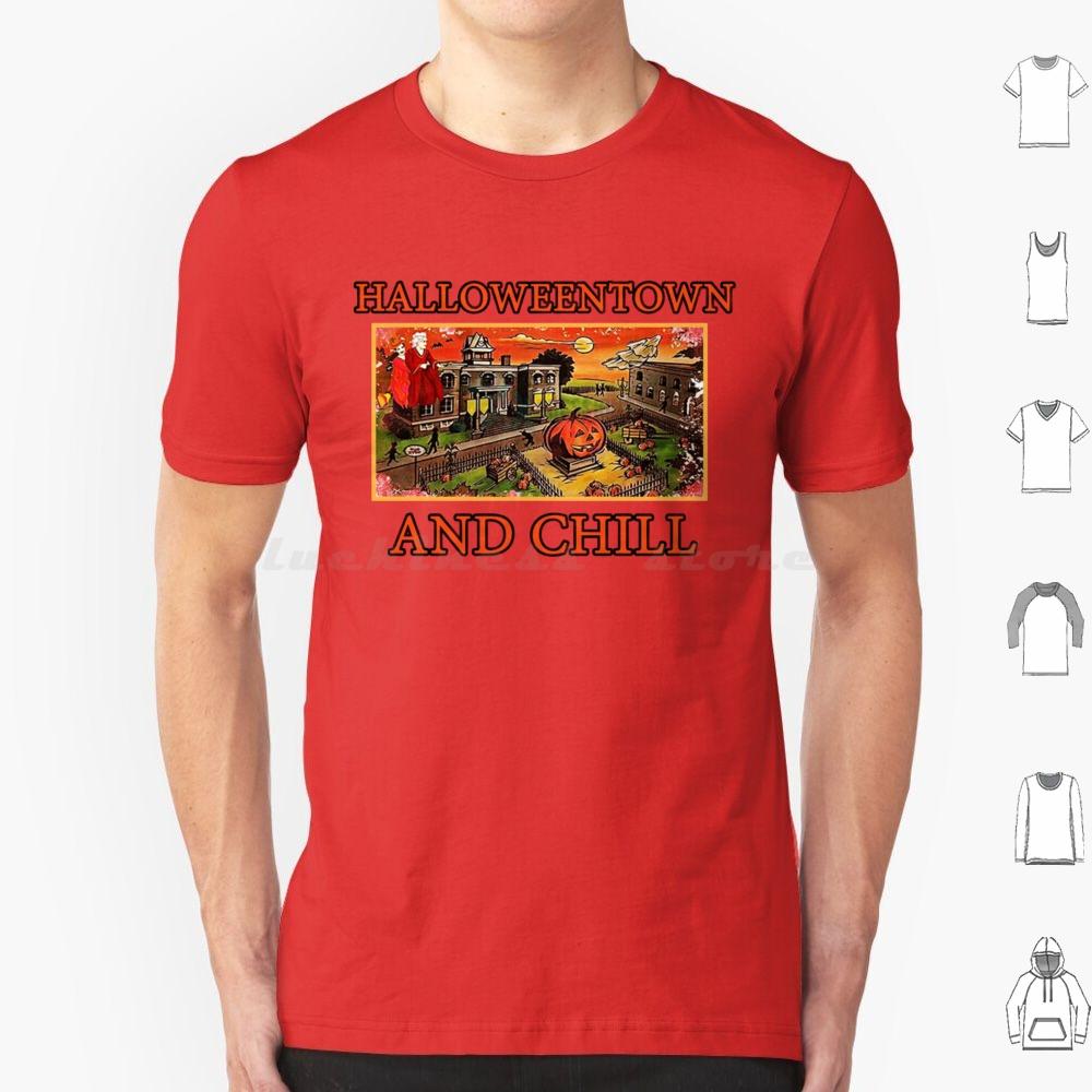 Halloweentown And Chill T Shirt 6xl Cotton Cool Tee Halloweentown Halloweentown University Halloween Halloweentown And Chill