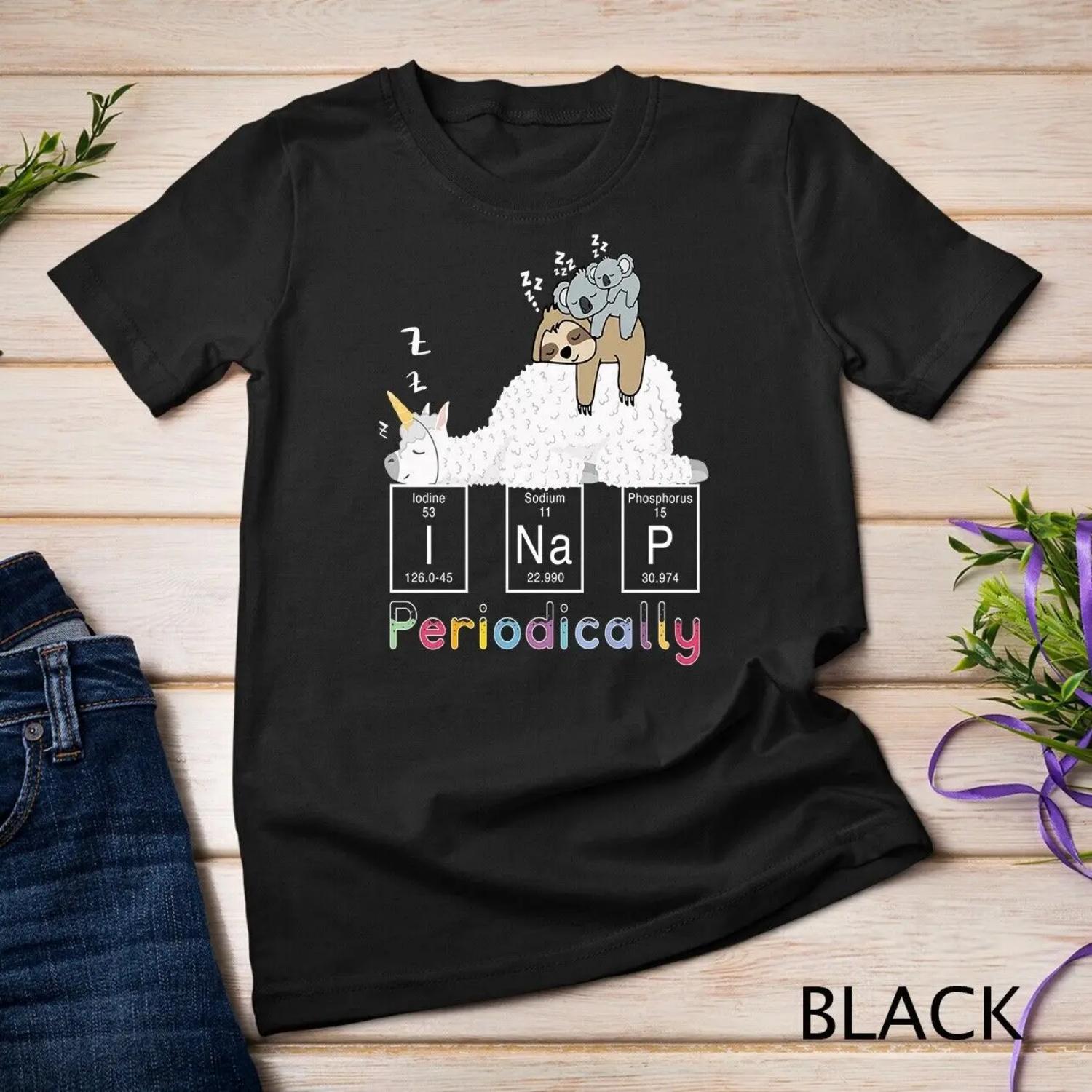 I Nap Periodically Science Sloth Unicorn llama Koala Mama T shirt S