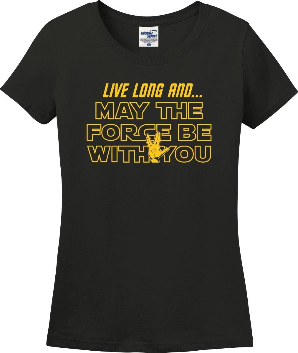 Live Long And...May The Foce Be With You Funny Missy Fit Ladies T-Shirt (S-3X) XXXL