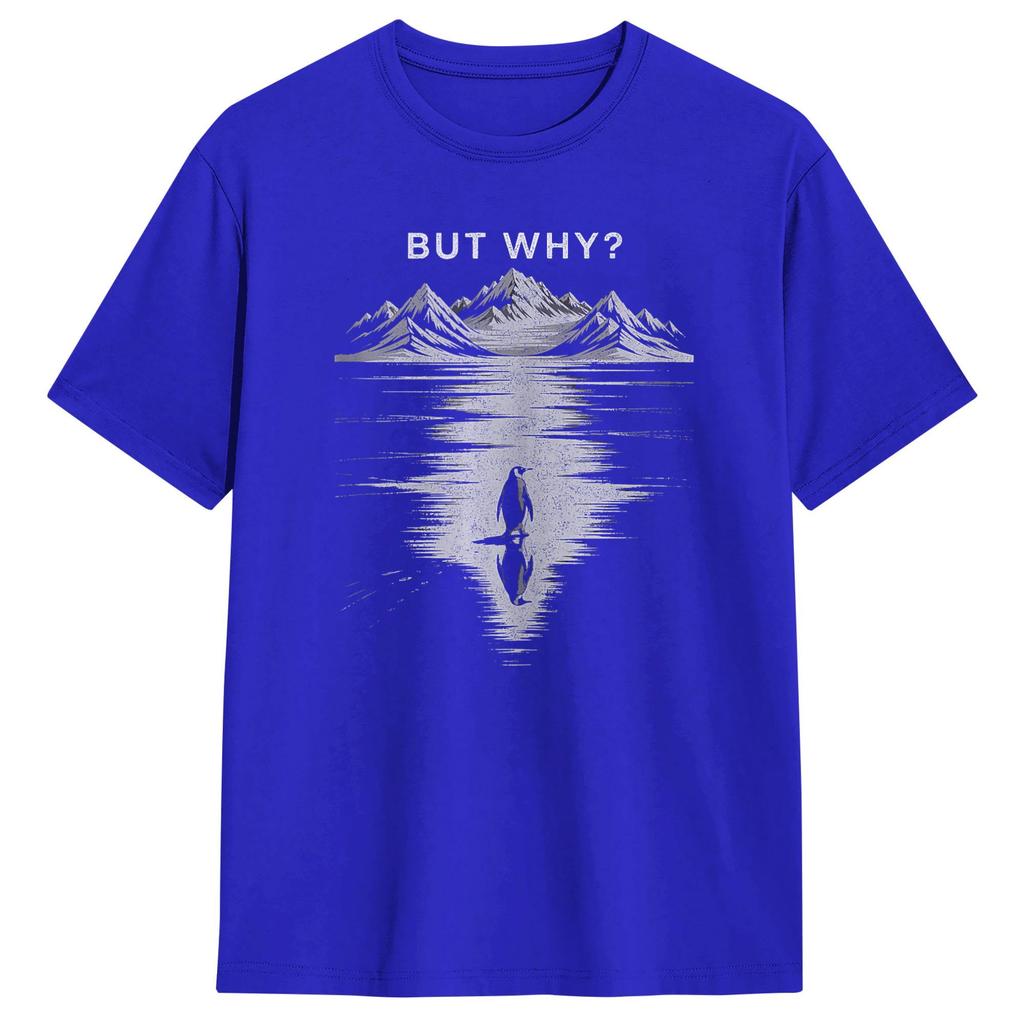 Funny But Why Funny Meme TShirt Unisex Round Collar Pure Cotton T Shirts Short Sleeve Tee Shirt Gift Idea Tops