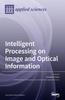 The Intelligent Processing On Image and Optical Information Book