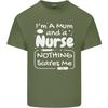 Mum and a Nurse Nothing Scares Me Mothers Day Unisexs Light Cotton TShirt