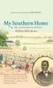 The My Southern Home : The South and Its People Book