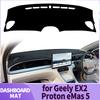 Fit for Geely EX2 Proton eMas 5 Anti‑Reflection Car Dashboard Cover Sunshade Non‑Slip Protector Dash Mat Interior Decor Pad